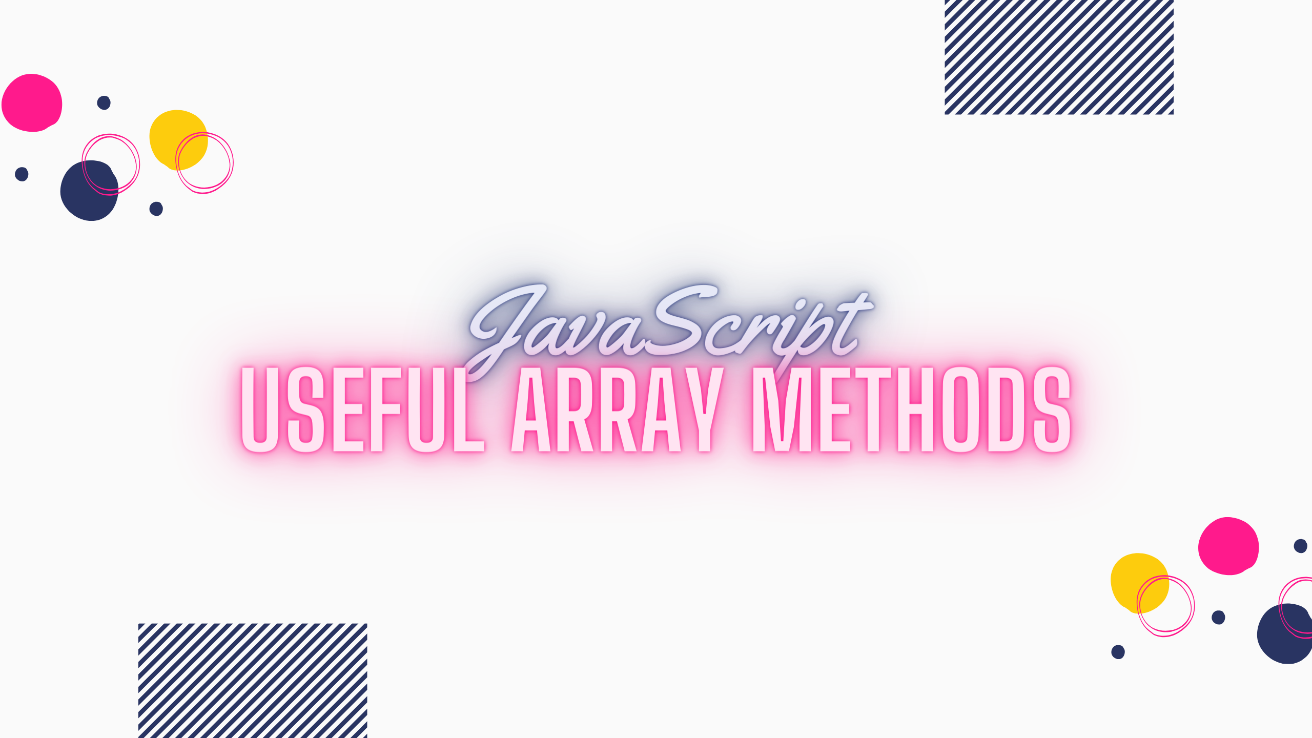 JavaScript array methods I often use in building production apps ...